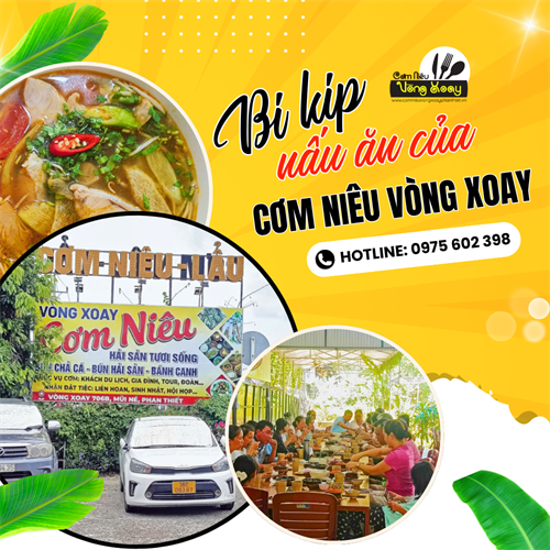 Điều Gì Làm Nên Sức Hấp Dẫn của Cơm Niêu Vòng Xoay Phan Thiết?